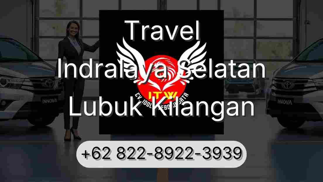 Travel Indralaya Selatan Lubuk Kilangan