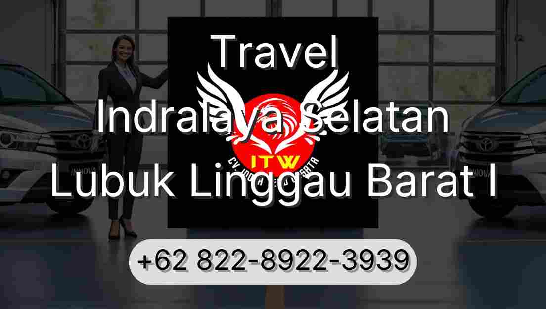 Travel Indralaya Selatan Lubuk Linggau Barat I