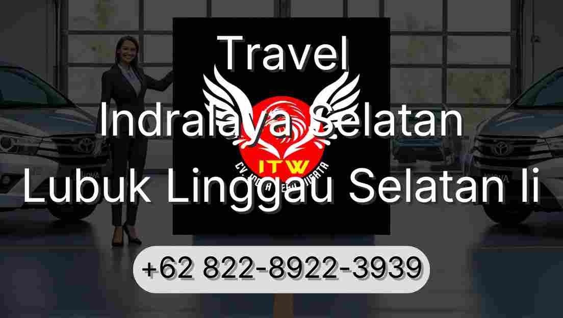 Travel Indralaya Selatan Lubuk Linggau Selatan Ii