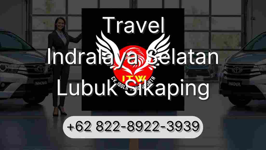 Travel Indralaya Selatan Lubuk Sikaping