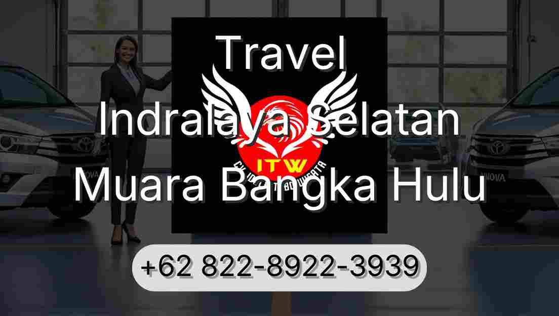 Travel Indralaya Selatan Muara Bangka Hulu