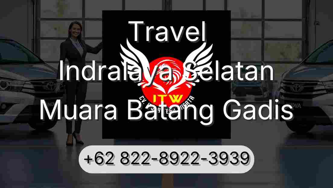 Travel Indralaya Selatan Muara Batang Gadis