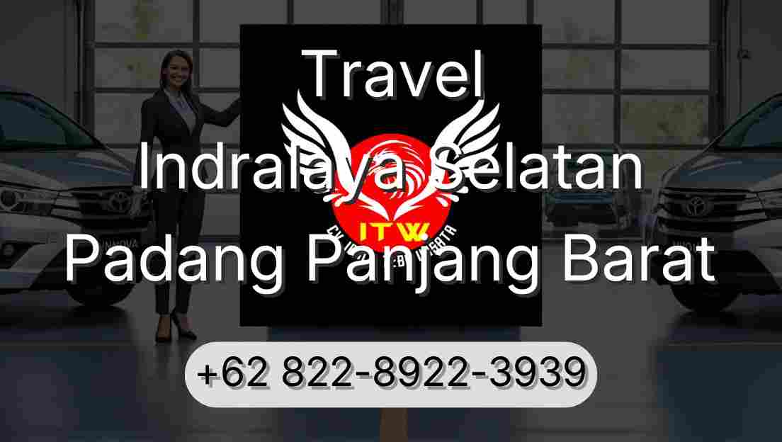 Travel Indralaya Selatan Padang Panjang Barat