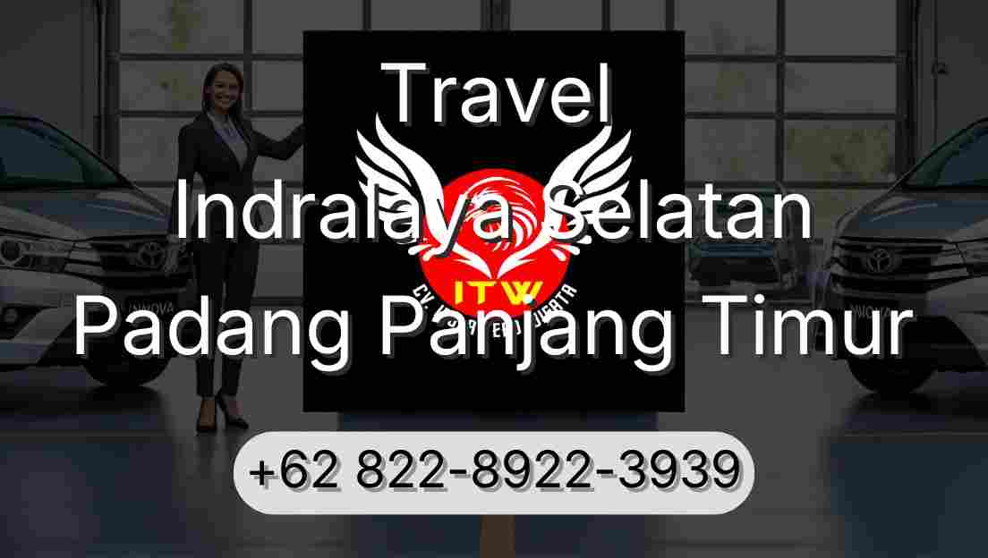 Travel Indralaya Selatan Padang Panjang Timur