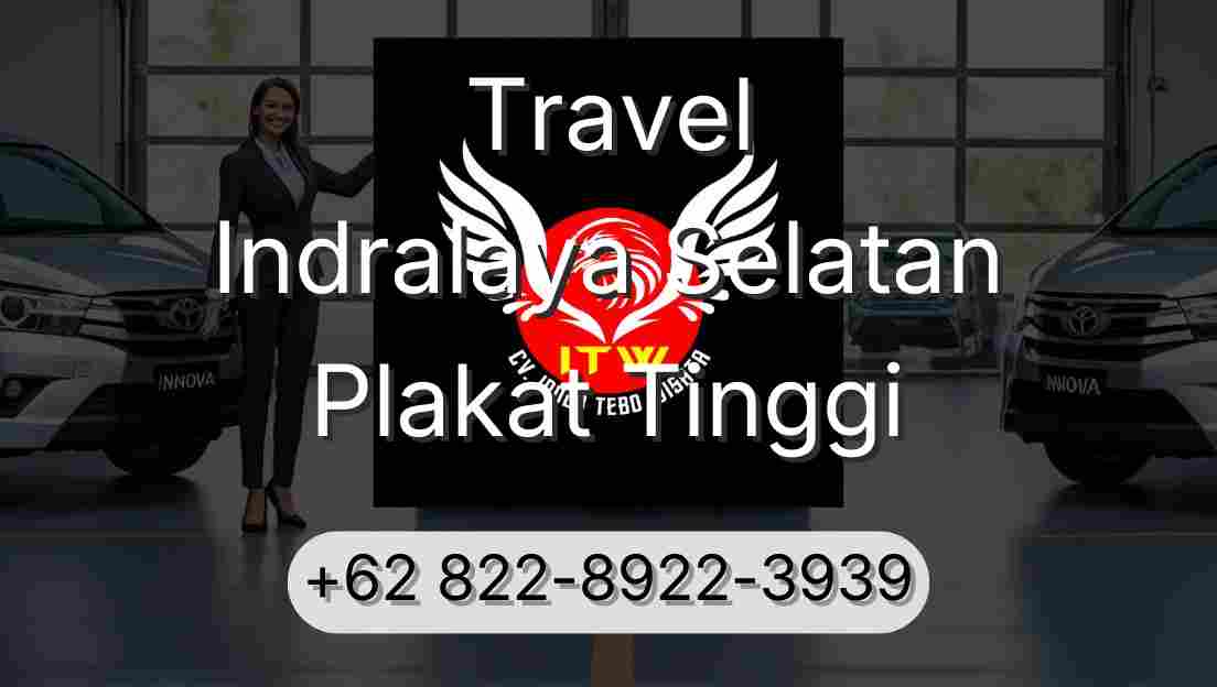 Travel Indralaya Selatan Plakat Tinggi