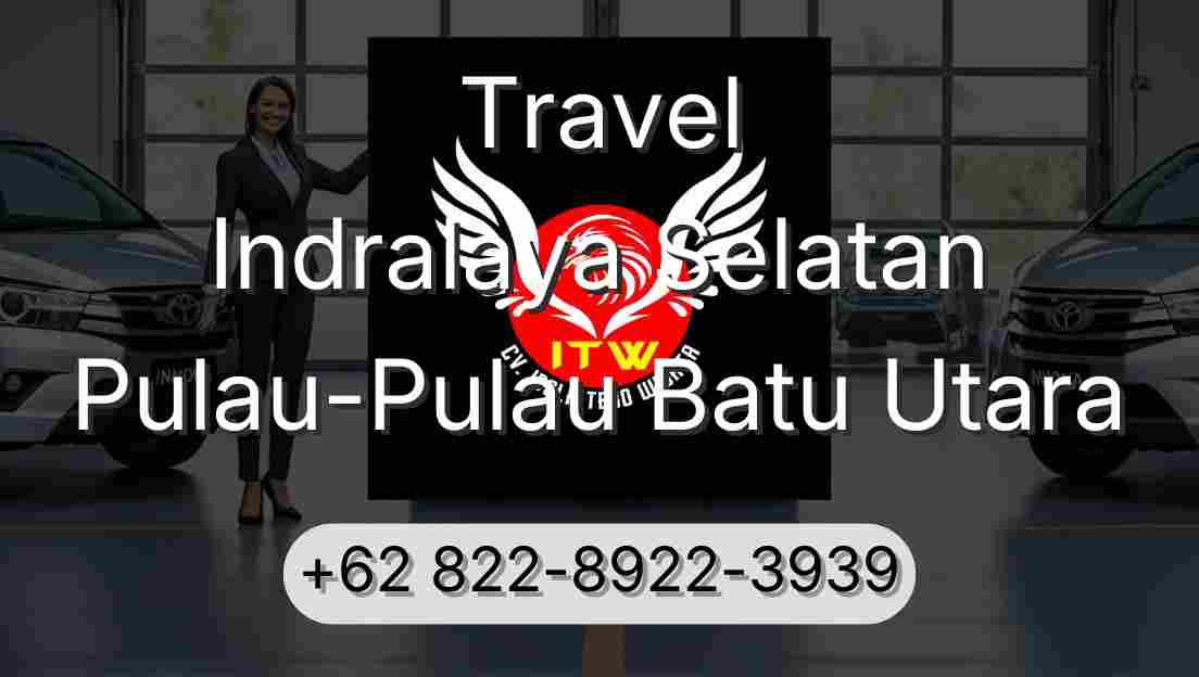 Travel Indralaya Selatan Pulau-Pulau Batu Utara