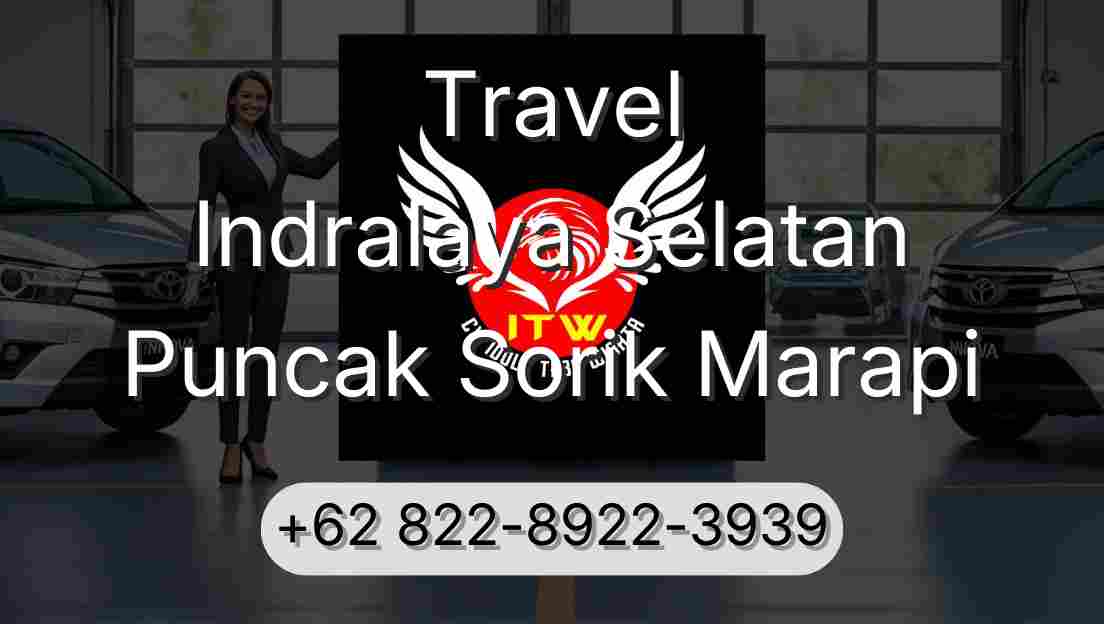 Travel Indralaya Selatan Puncak Sorik Marapi