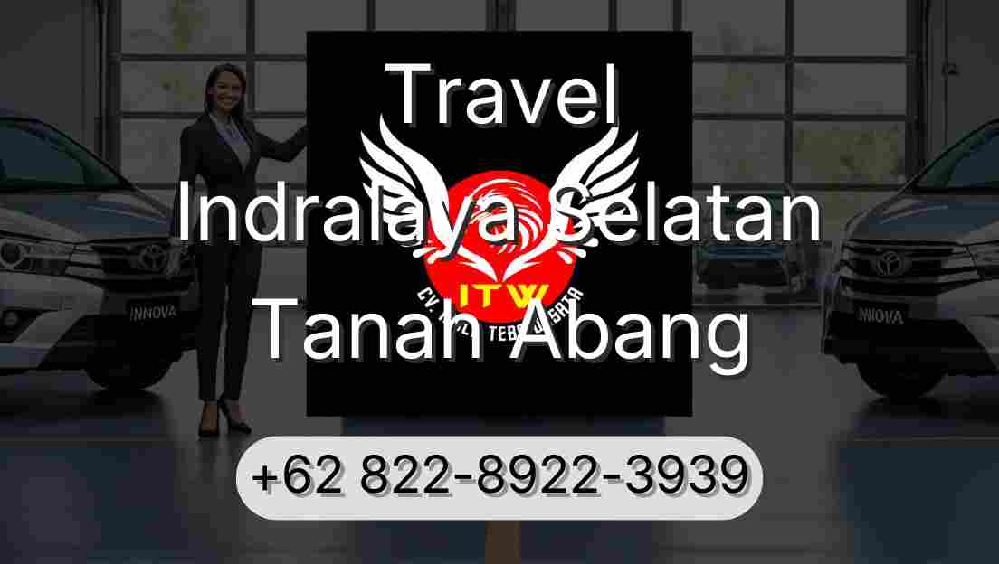 Travel Indralaya Selatan Tanah Abang
