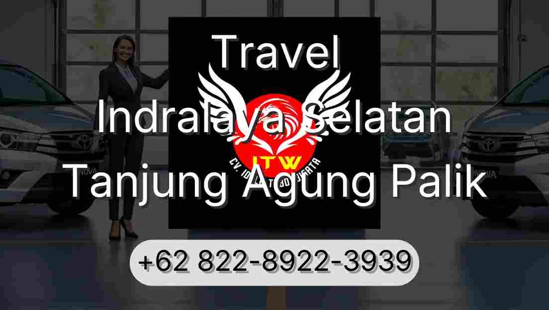 Travel Indralaya Selatan Tanjung Agung Palik