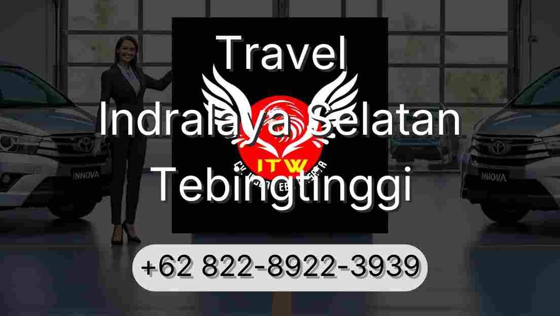 Travel Indralaya Selatan Tebingtinggi
