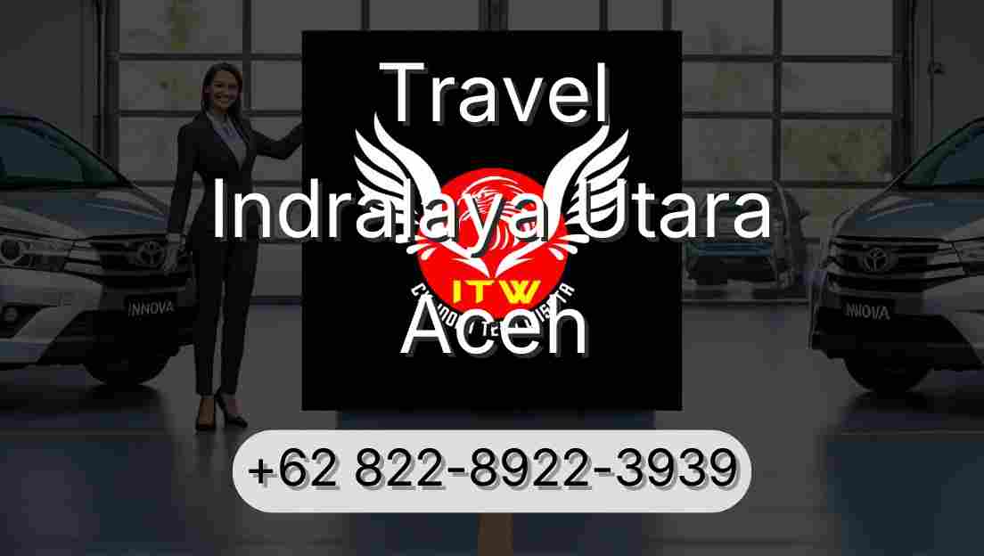 Travel Indralaya Utara Aceh