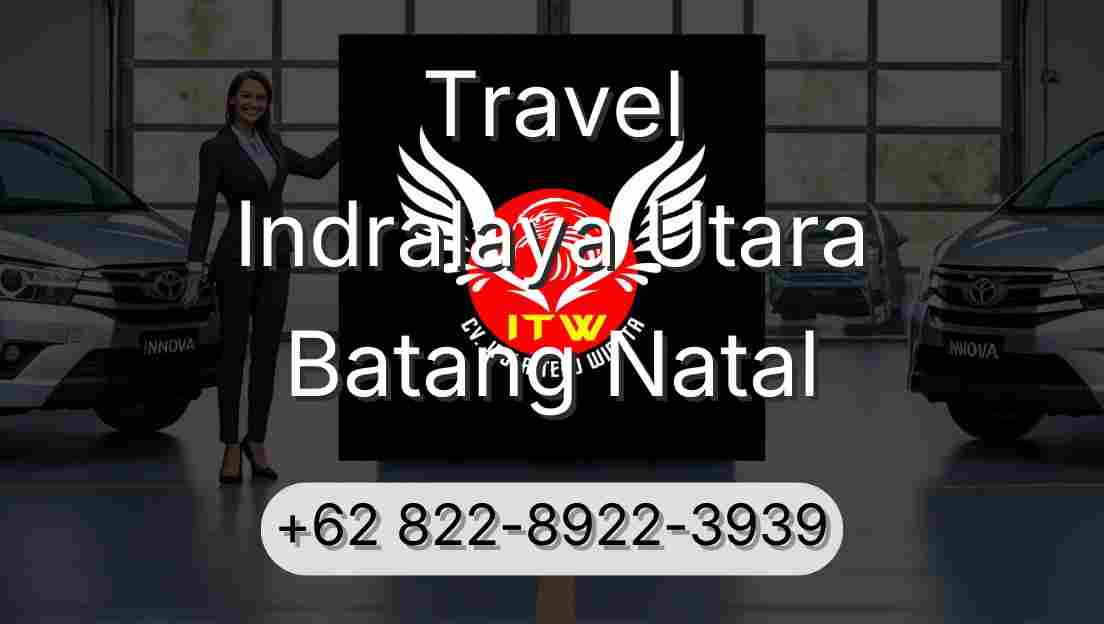 Travel Indralaya Utara Batang Natal