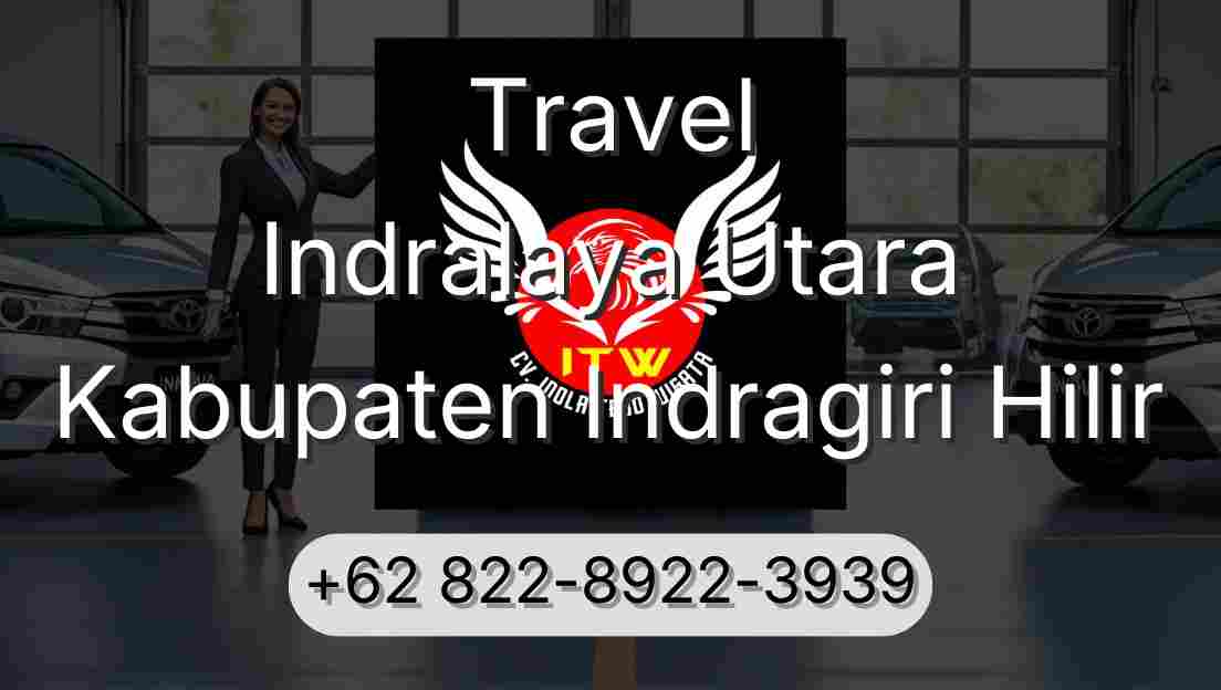 Travel Indralaya Utara Kabupaten Indragiri Hilir