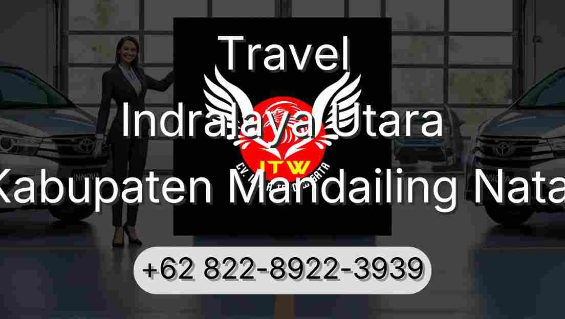 Travel Indralaya Utara Kabupaten Mandailing Natal