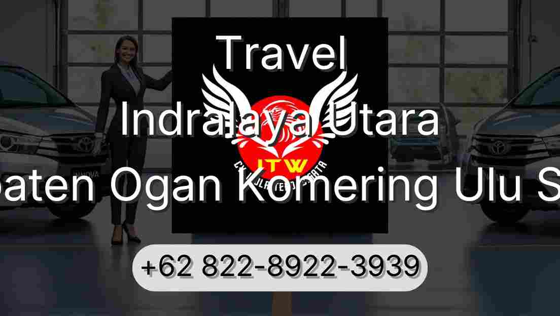 Travel Indralaya Utara Kabupaten Ogan Komering Ulu Selatan