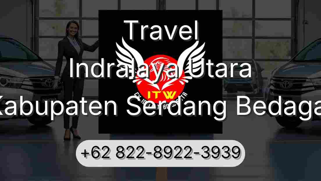 Travel Indralaya Utara Kabupaten Serdang Bedagai