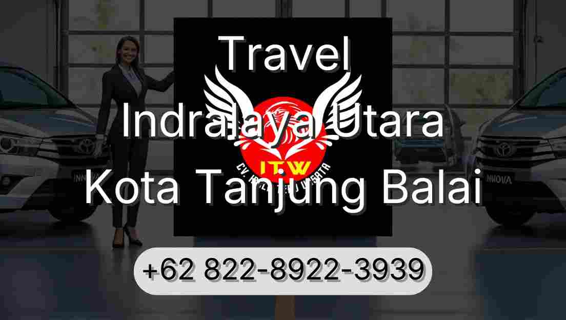 Travel Indralaya Utara Kota Tanjung Balai