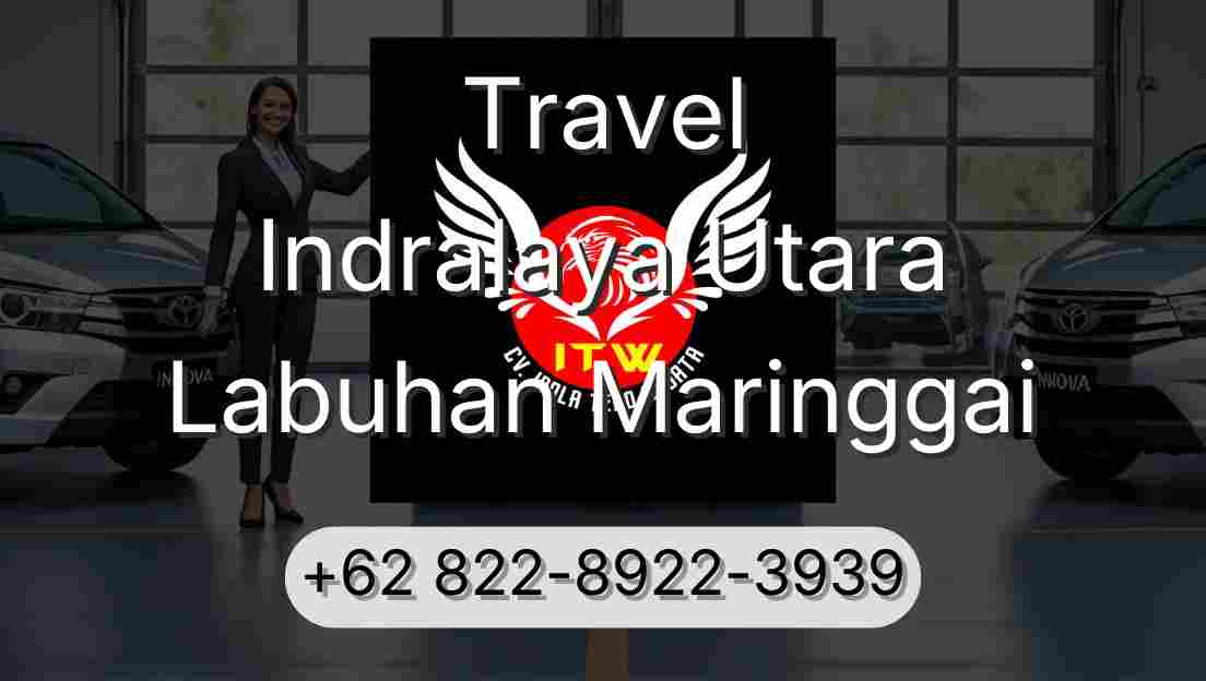 Travel Indralaya Utara Labuhan Maringgai