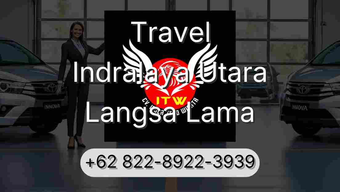 Travel Indralaya Utara Langsa Lama