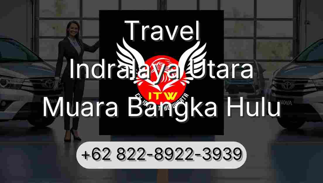 Travel Indralaya Utara Muara Bangka Hulu