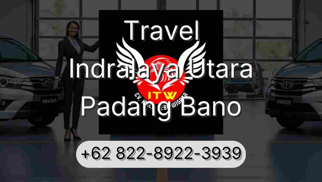 Travel Indralaya Utara Padang Bano