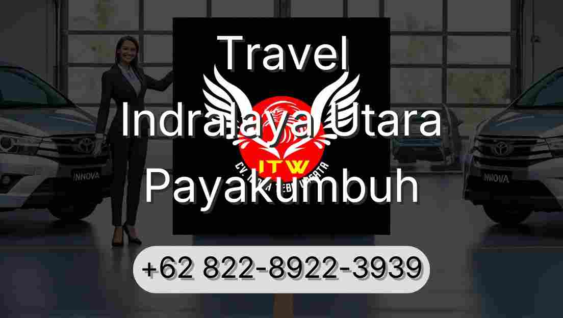 Travel Indralaya Utara Payakumbuh