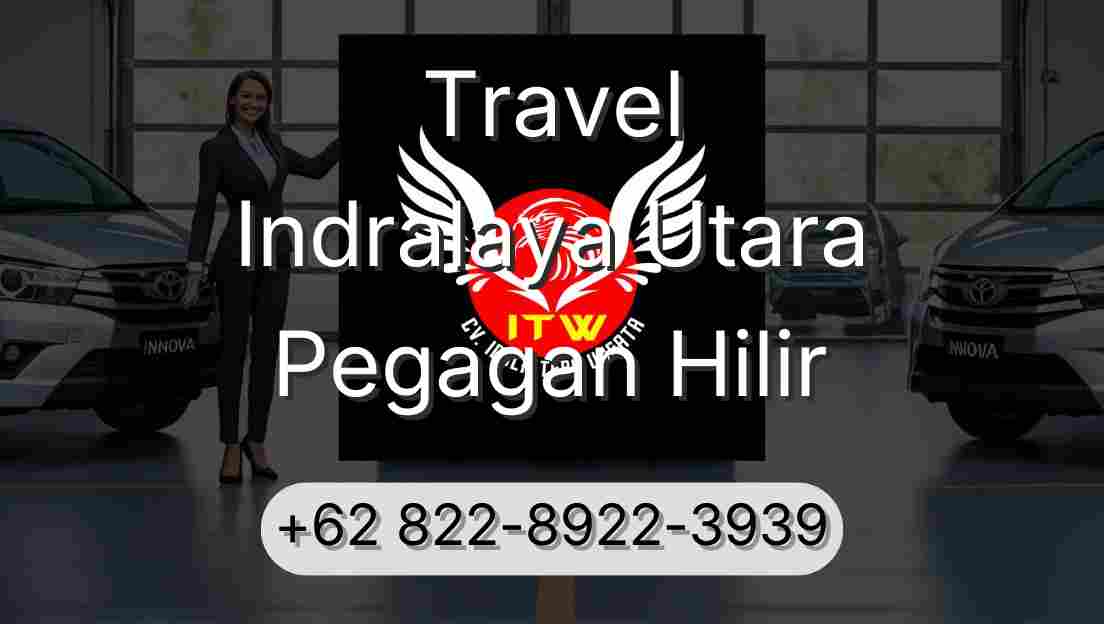 Travel Indralaya Utara Pegagan Hilir