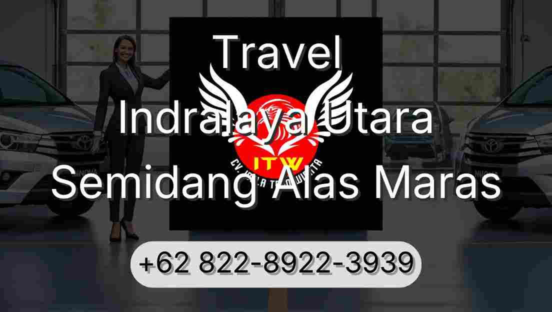 Travel Indralaya Utara Semidang Alas Maras