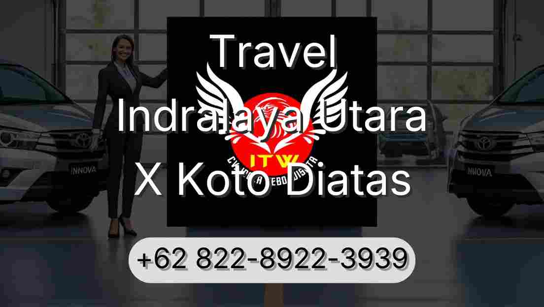 Travel Indralaya Utara X Koto Diatas