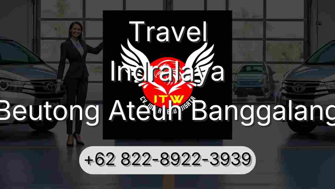 Travel Indralaya Beutong Ateuh Banggalang