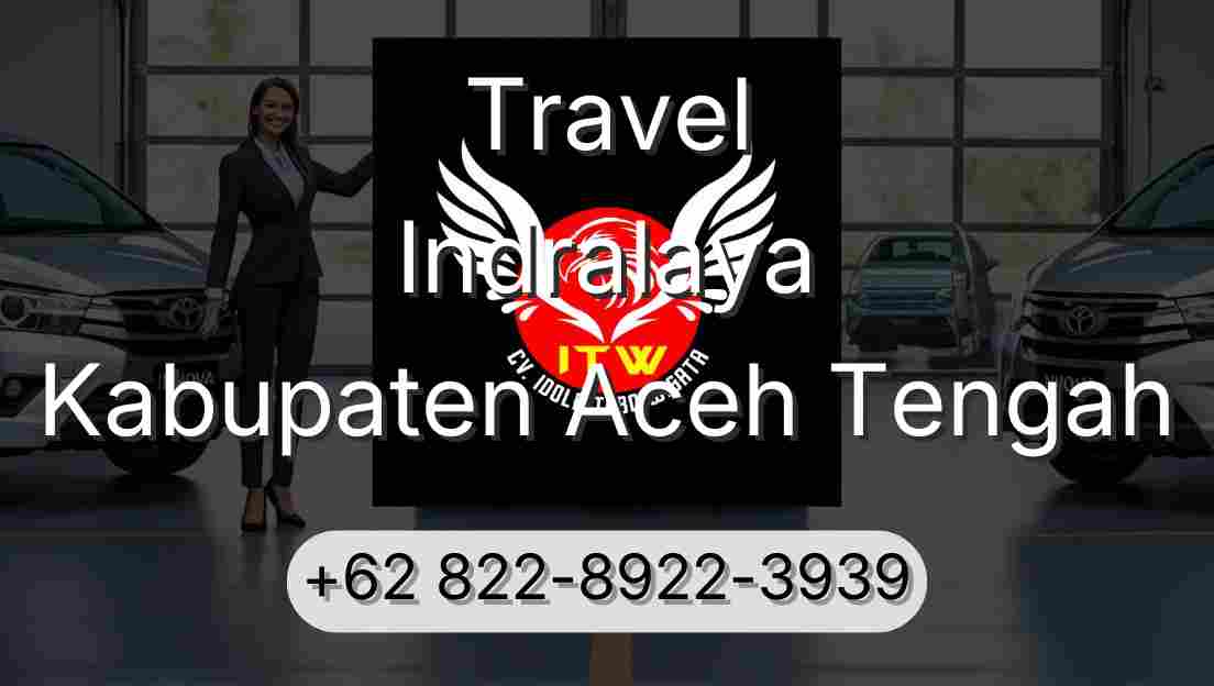 Travel Indralaya Kabupaten Aceh Tengah