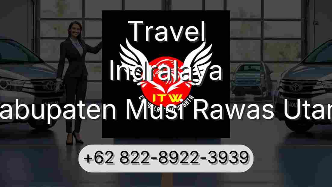 Travel Indralaya Kabupaten Musi Rawas Utara