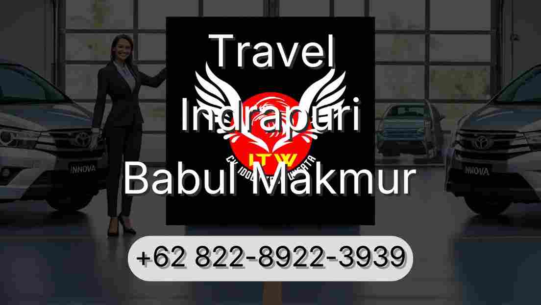Travel Indrapuri Babul Makmur