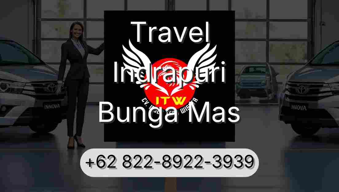 Travel Indrapuri Bunga Mas
