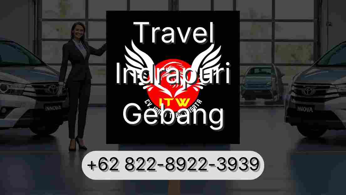 Travel Indrapuri Gebang