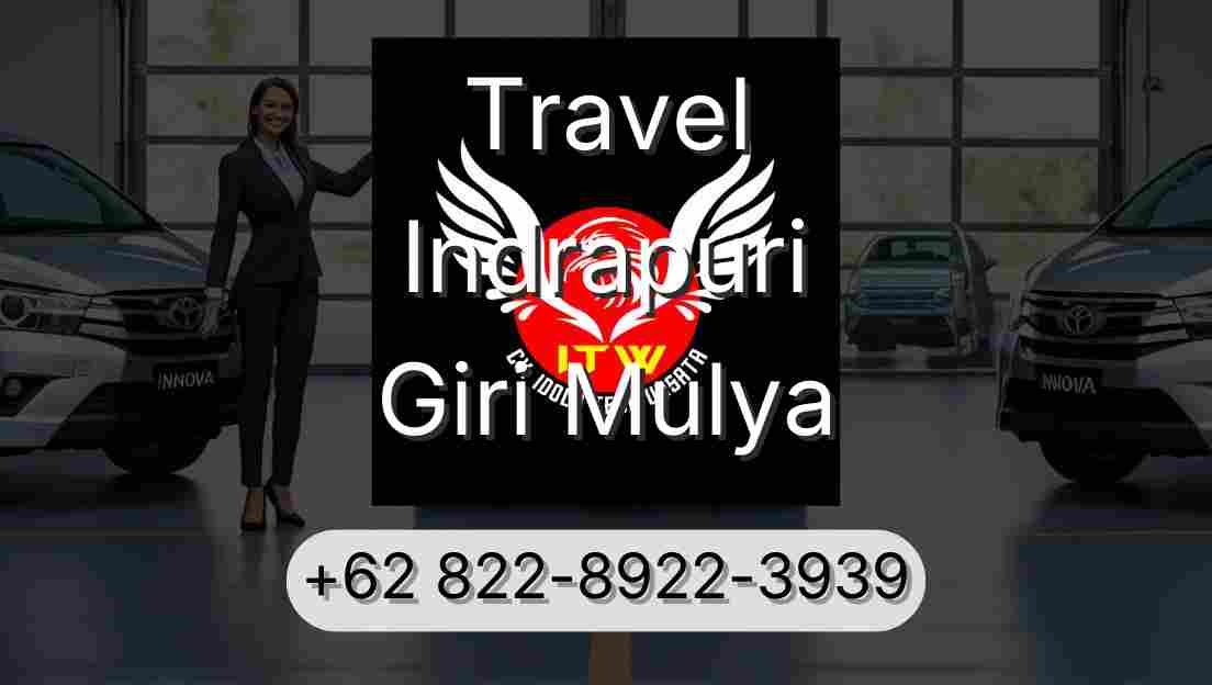Travel Indrapuri Giri Mulya