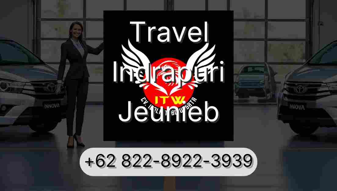 Travel Indrapuri Jeunieb