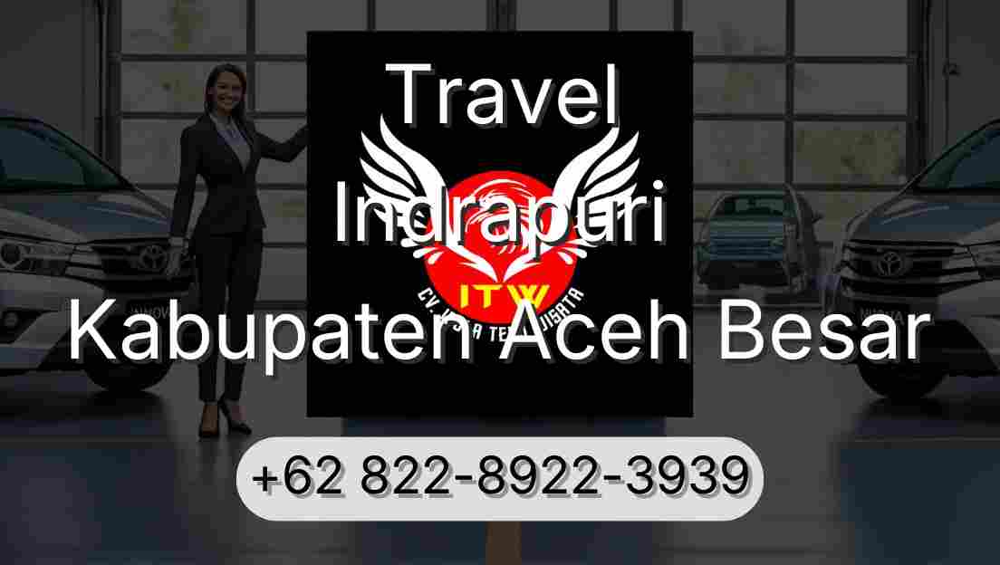 Travel Indrapuri Kabupaten Aceh Besar