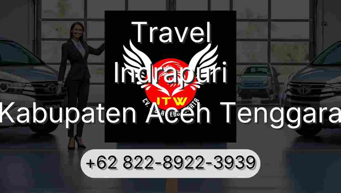 Travel Indrapuri Kabupaten Aceh Tenggara