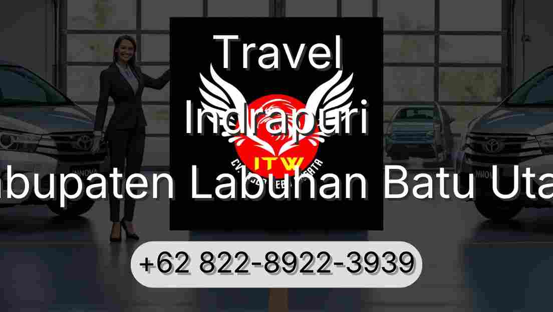 Travel Indrapuri Kabupaten Labuhan Batu Utara
