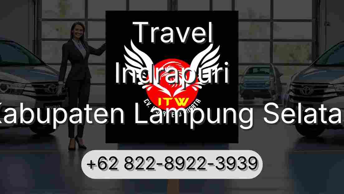 Travel Indrapuri Kabupaten Lampung Selatan