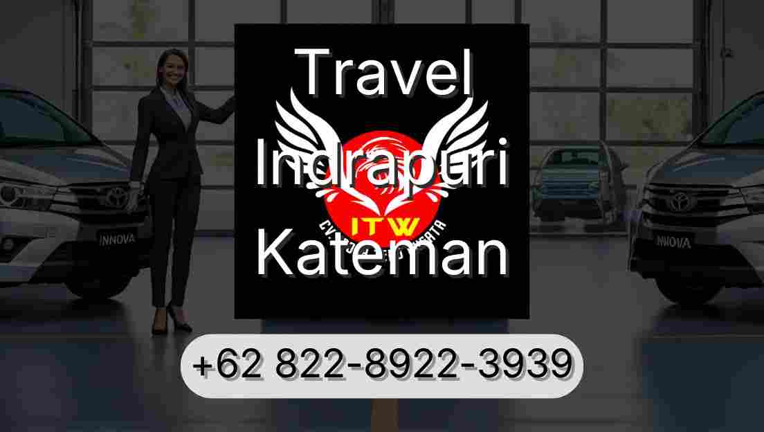 Travel Indrapuri Kateman