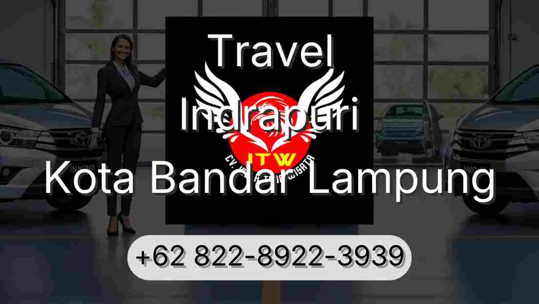 Travel Indrapuri Kota Bandar Lampung