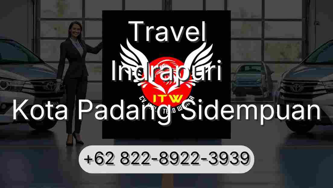 Travel Indrapuri Kota Padang Sidempuan