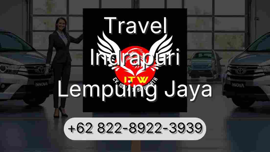 Travel Indrapuri Lempuing Jaya