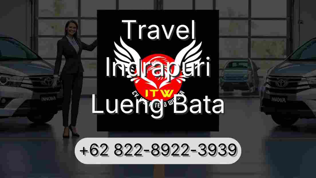 Travel Indrapuri Lueng Bata