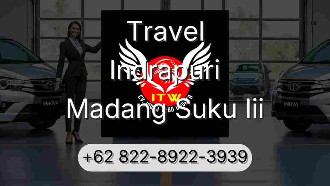 Travel Indrapuri Madang Suku Iii