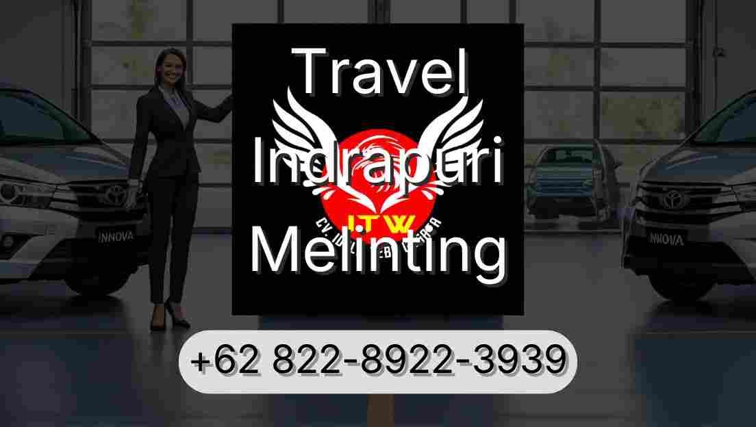 Travel Indrapuri Melinting