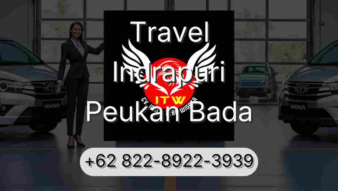 Travel Indrapuri Peukan Bada