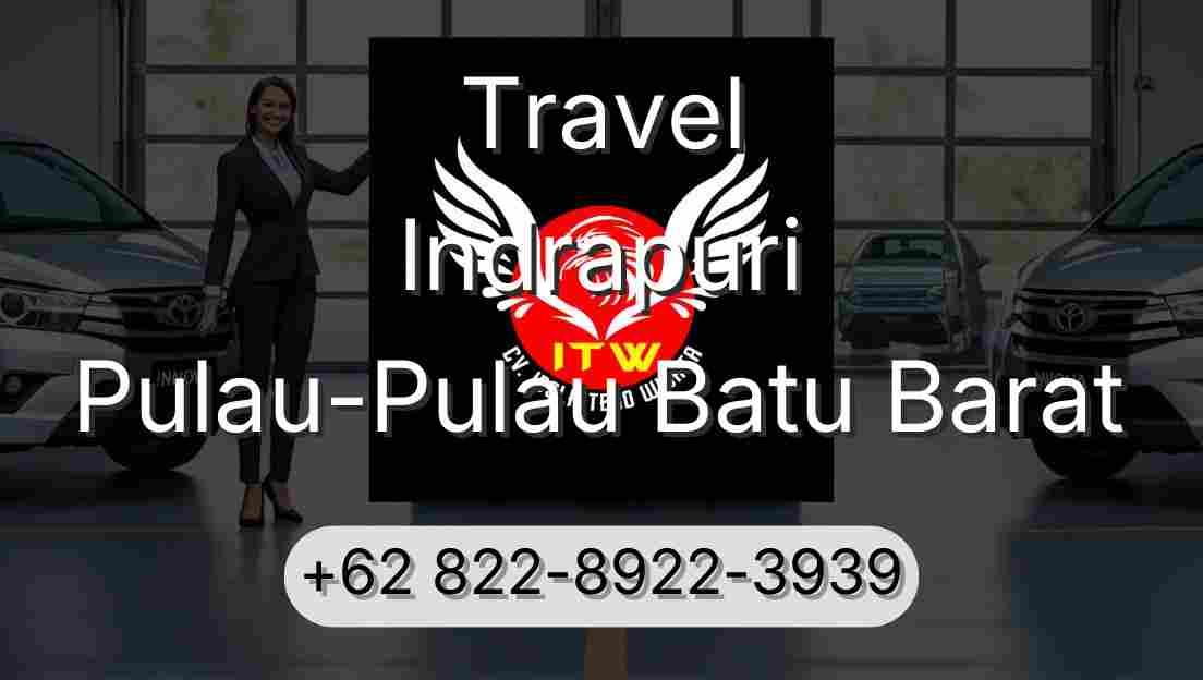 Travel Indrapuri Pulau-Pulau Batu Barat